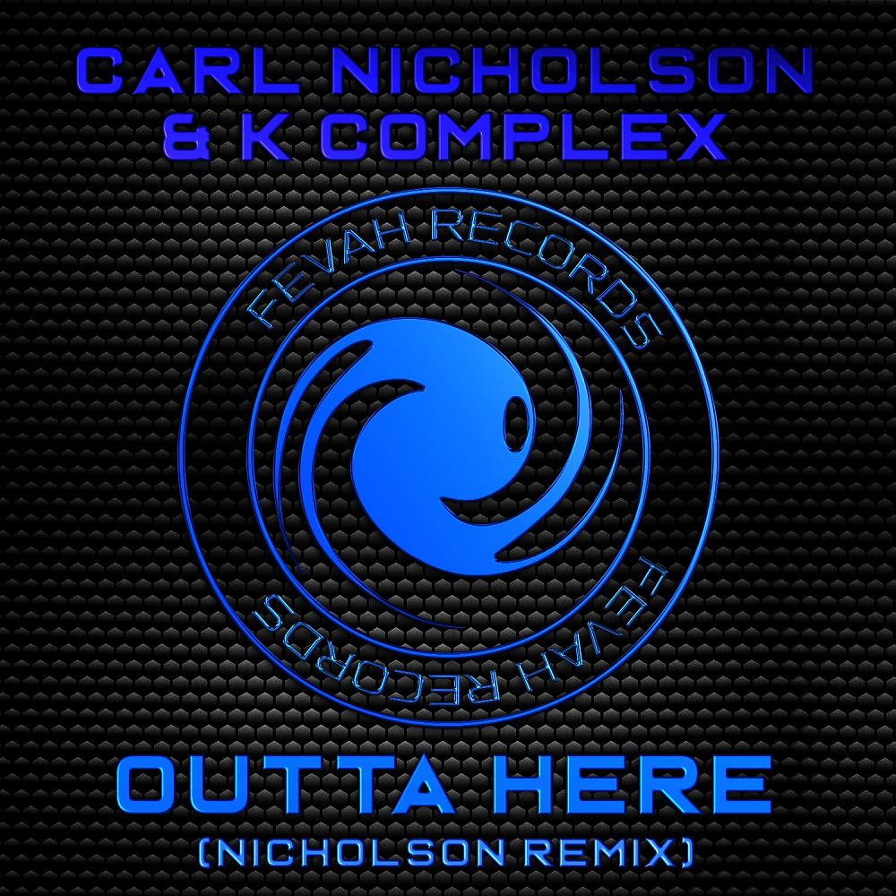 Постер альбома Outta Here (Nicholson Remix)