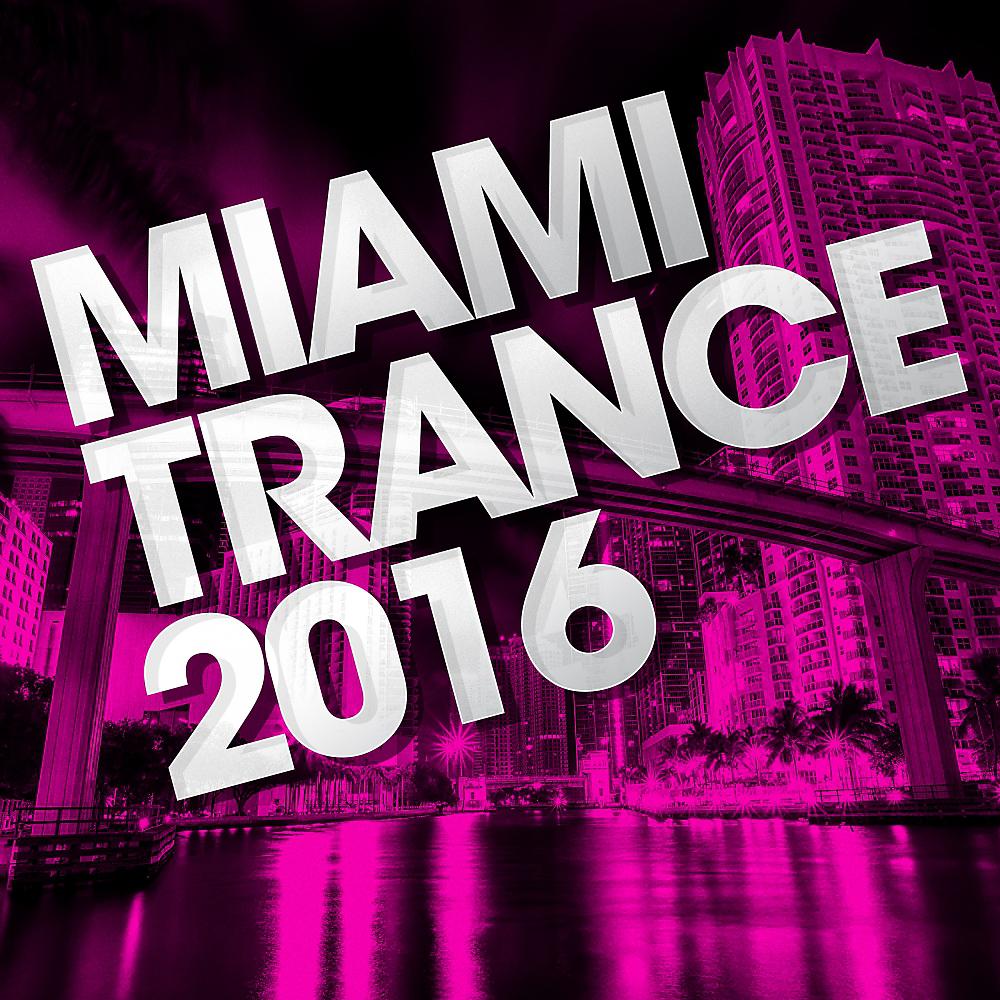 Постер альбома Miami Trance 2016