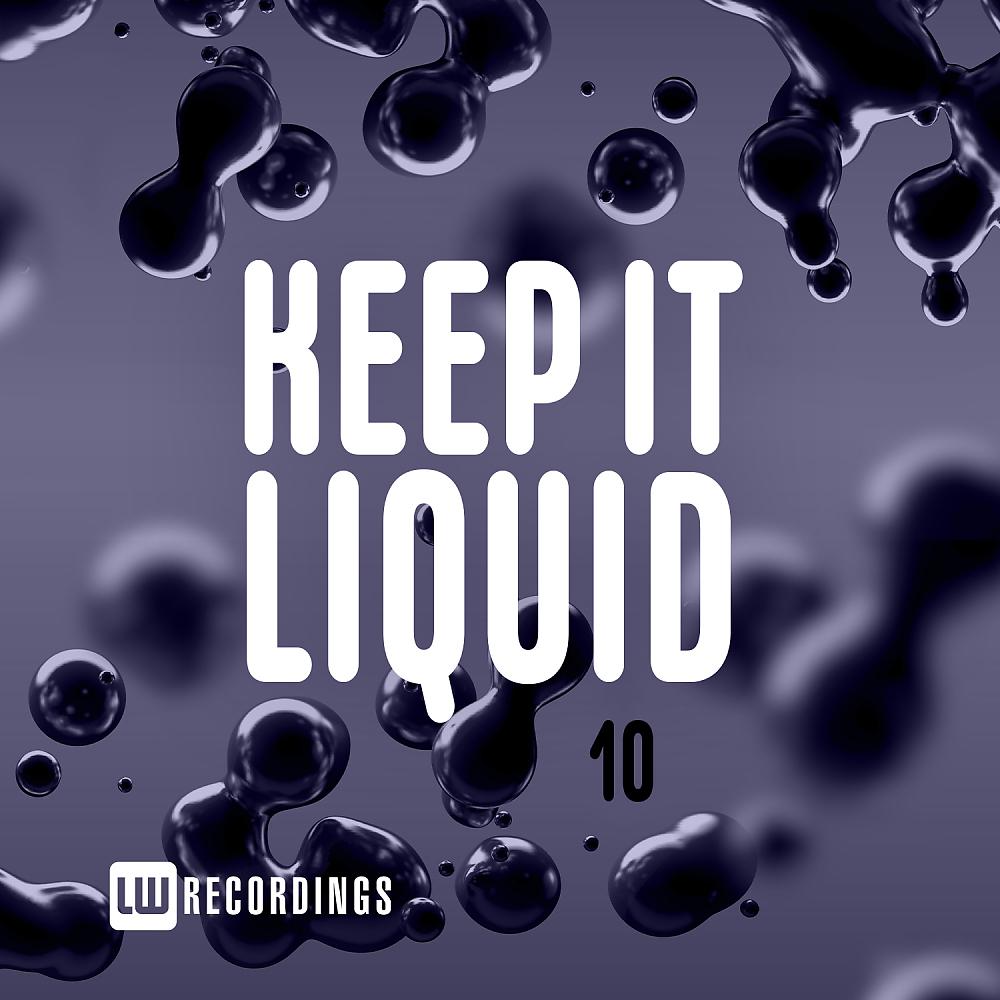 Постер альбома Keep It Liquid, Vol. 10