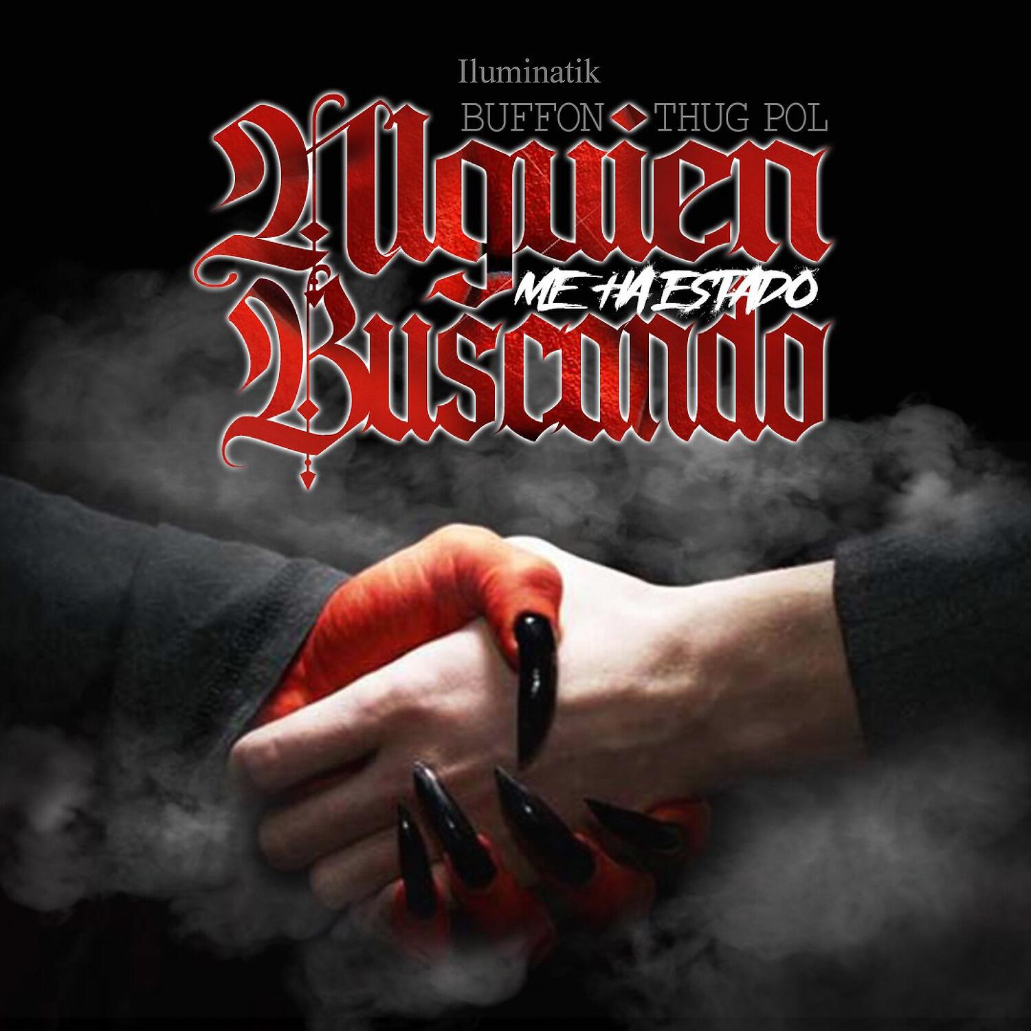ILUMINATIK BUFFON - Alguien Me Ha Estado Buscando