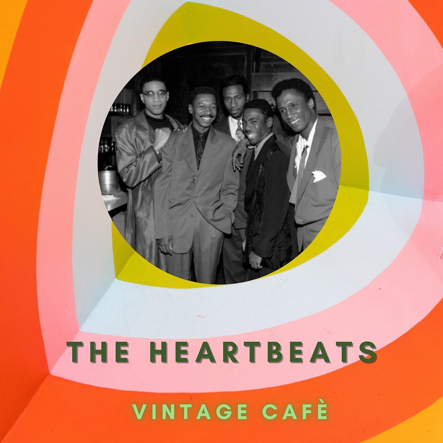 Постер альбома The Heartbeats - Vintage Cafè