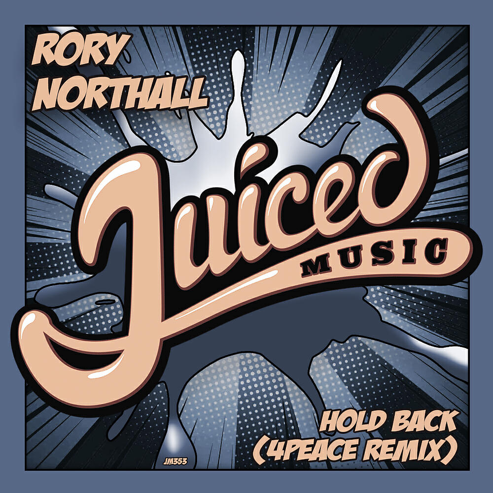Rory Northall - Hold Back (4Peace No Holdin' Back Remix)