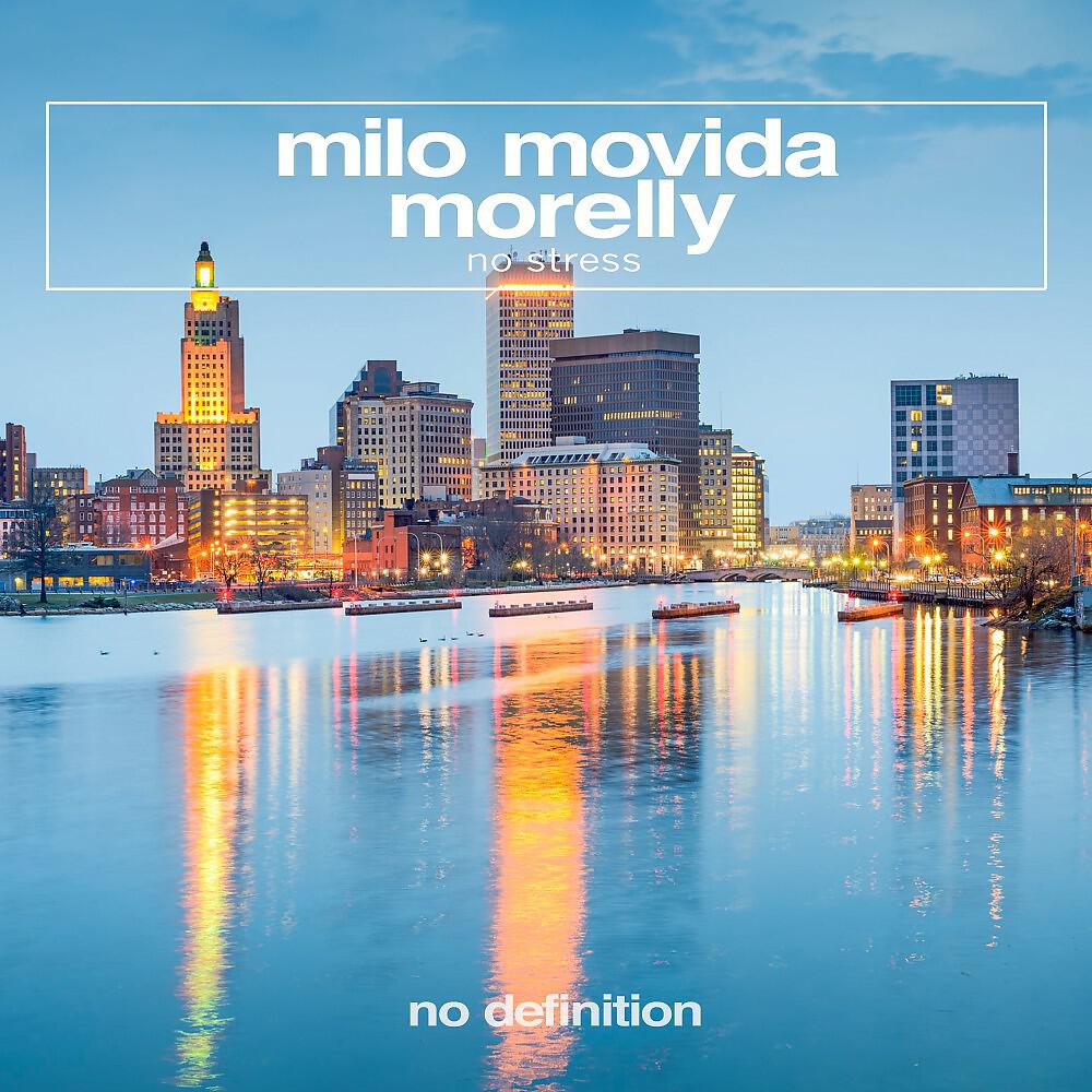 Milo Movida - No Stress