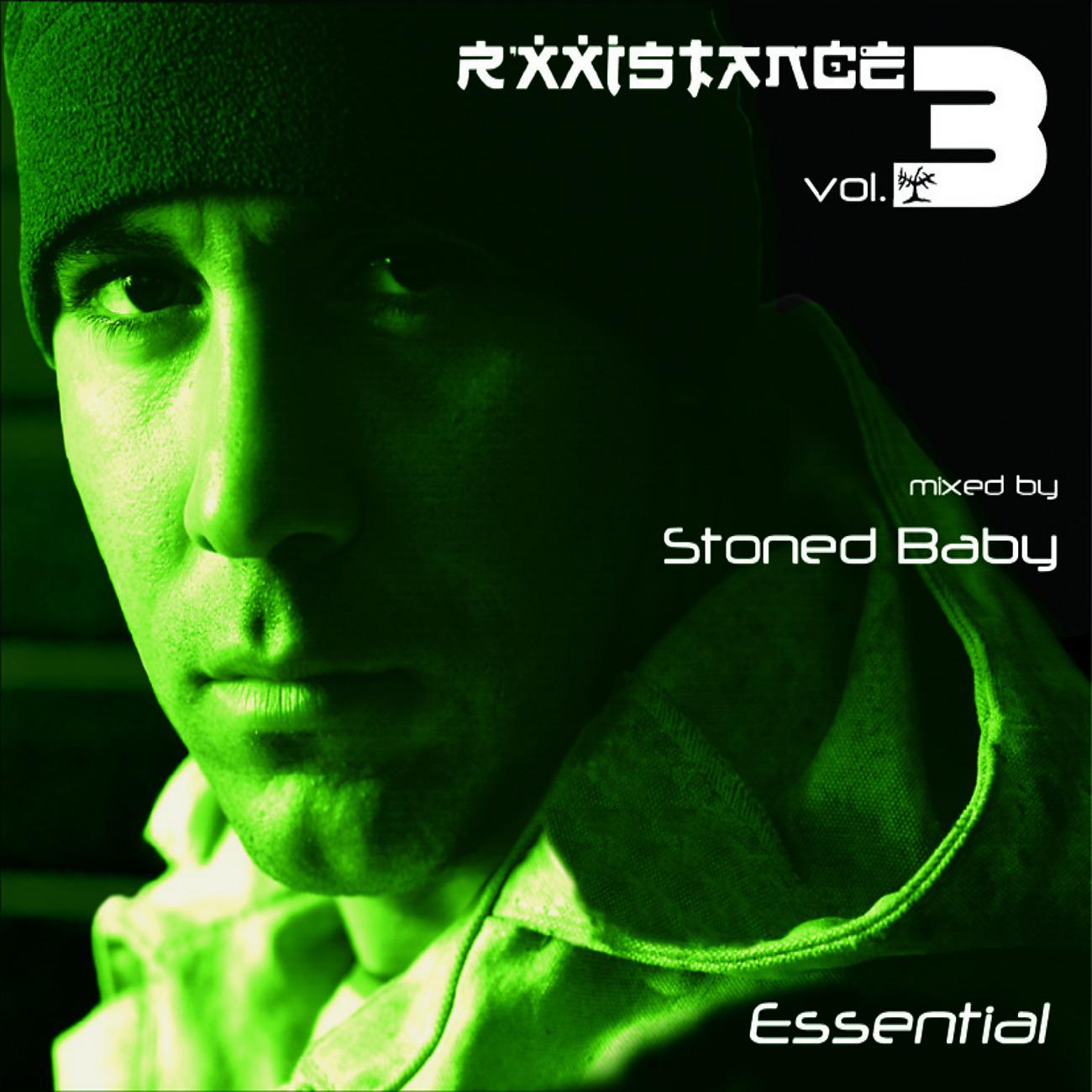 Постер альбома Rxxistance Vol. 3: Essential, Mixed by Stoned Baby