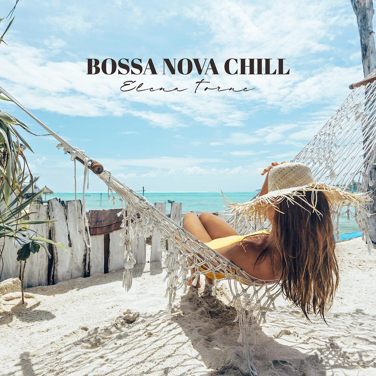 Elena Torne - Bossa Nova Chill