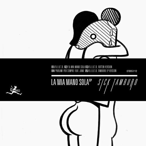 Sick Tamburo - La mia mano sola