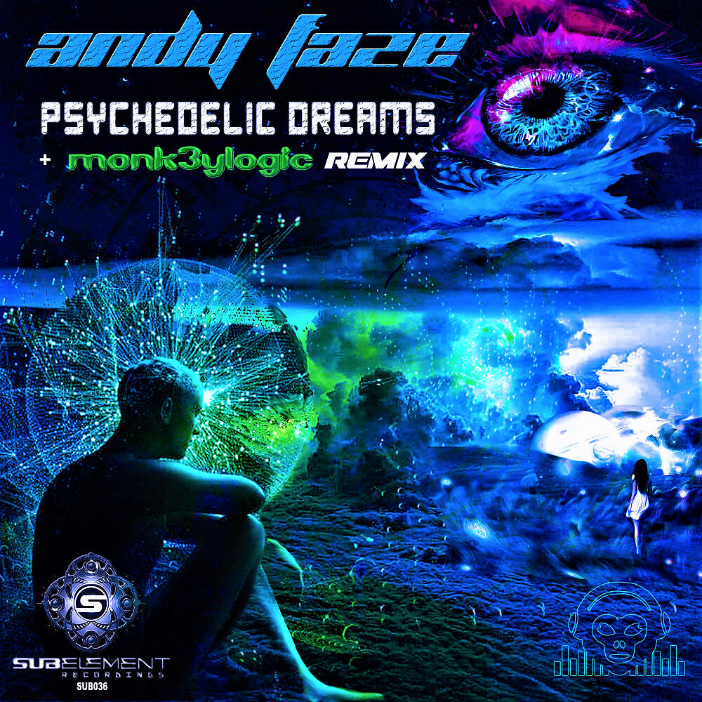 Andy Faze - Psychedelic Dreams (Original Mix)