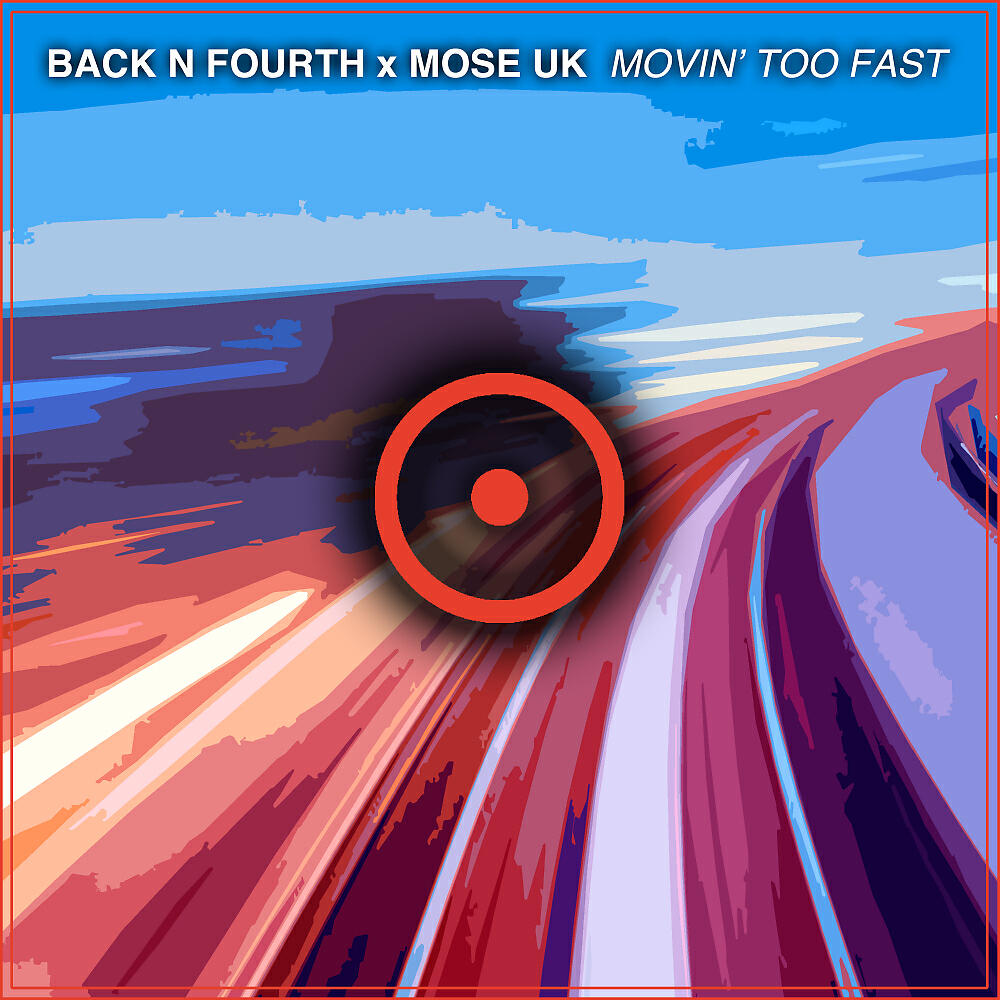 Back N Fourth - Movin' Too Fast (Original Mix)