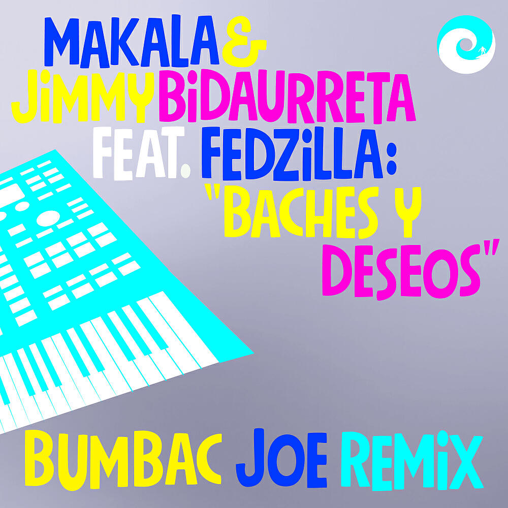 Makala - Baches Y Deseos (Bumbac Joe Remix)