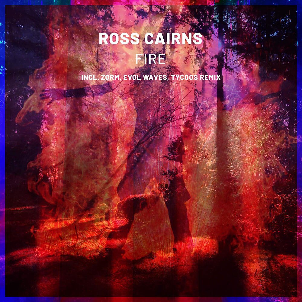 Ross Cairns - Fire (Evol Waves Radio Edit)
