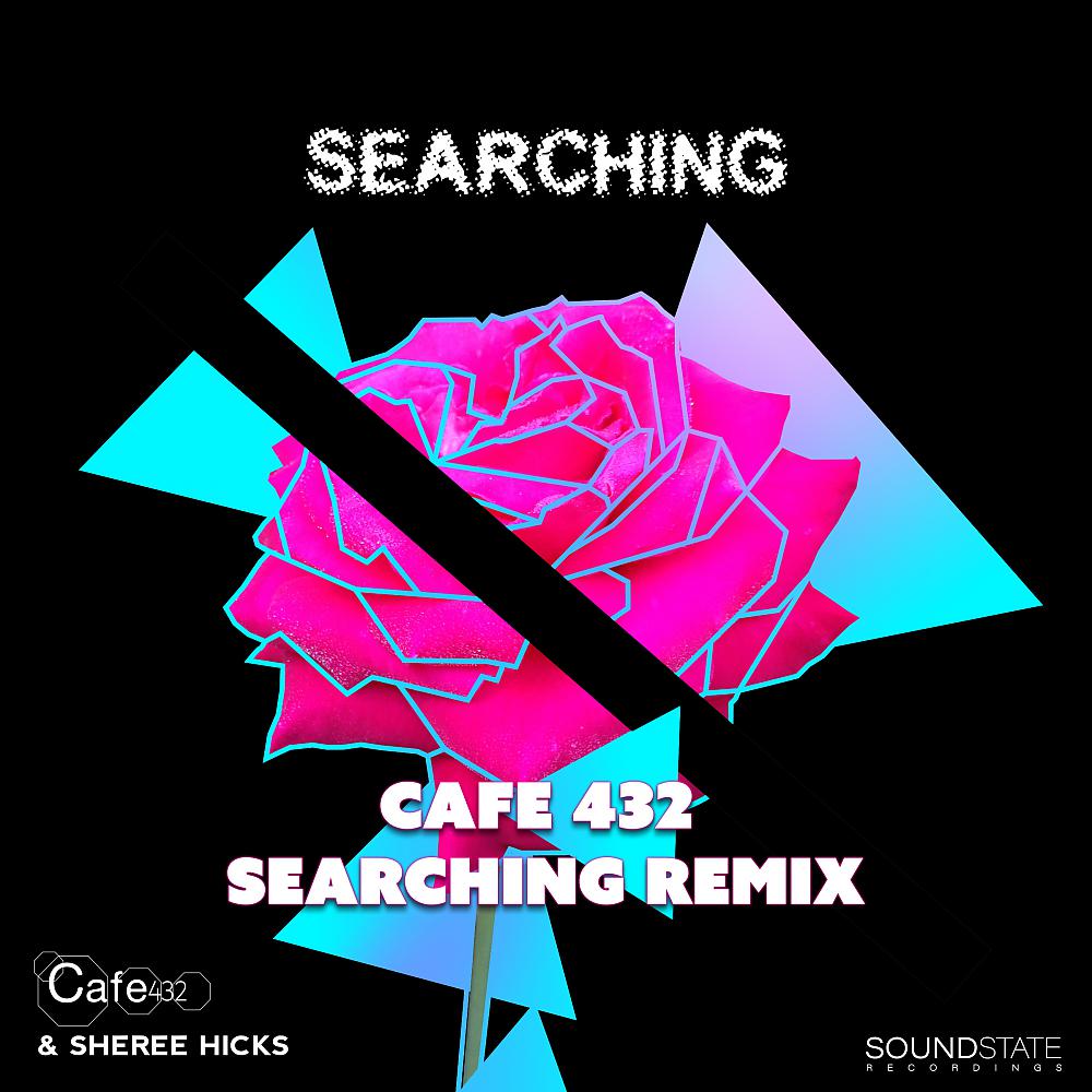 Постер альбома Cafe 432 Searching Remix
