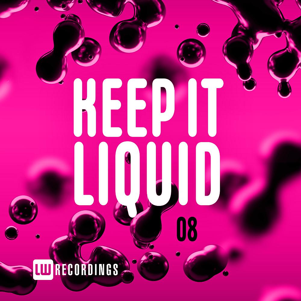 Постер альбома Keep It Liquid, Vol. 08