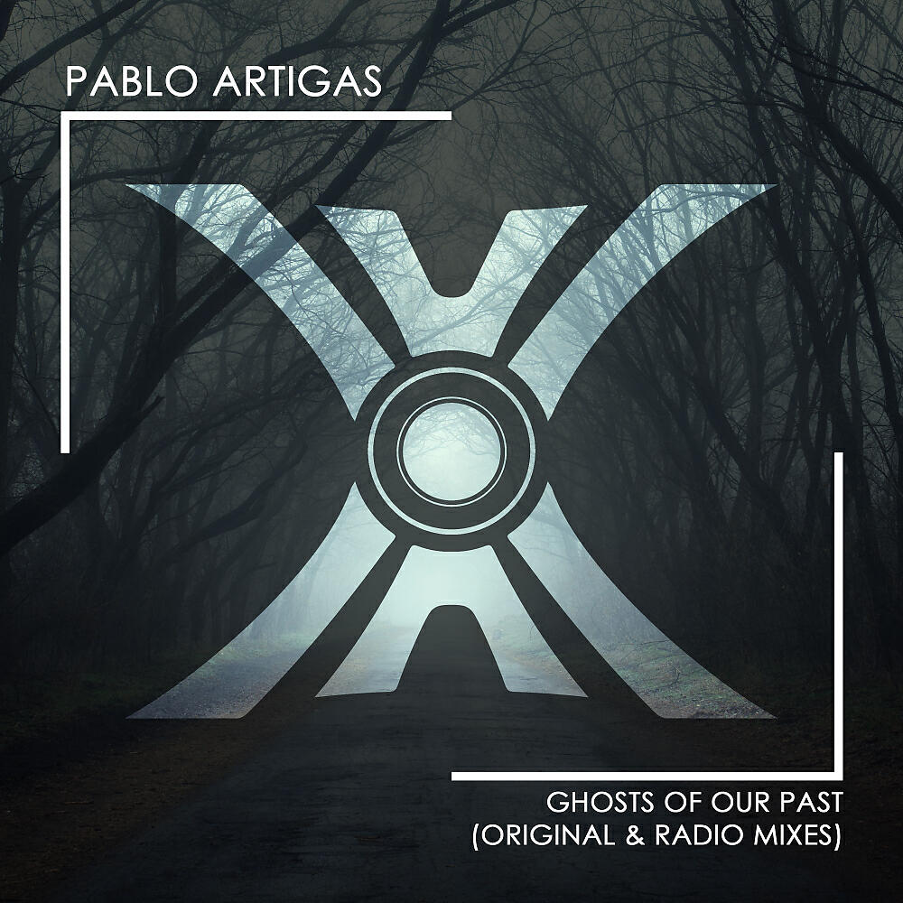 Pablo Artigas - Ghosts Of Our Past (Radio Edit)