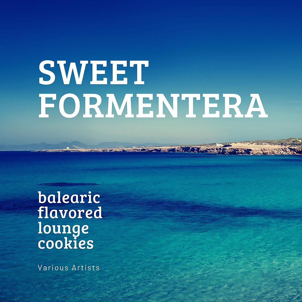 Постер альбома Sweet Formentera (Balearic Flavored Lounge Cookies)