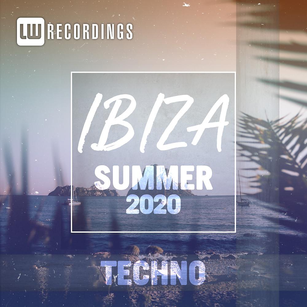 Постер альбома Ibiza Summer 2020 Techno