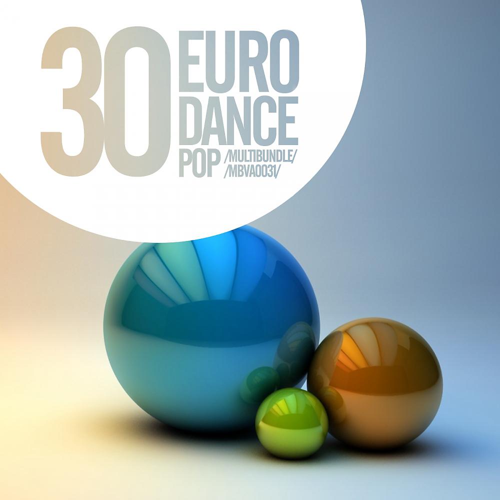Постер альбома 30 Euro Dance Pop Multibundle
