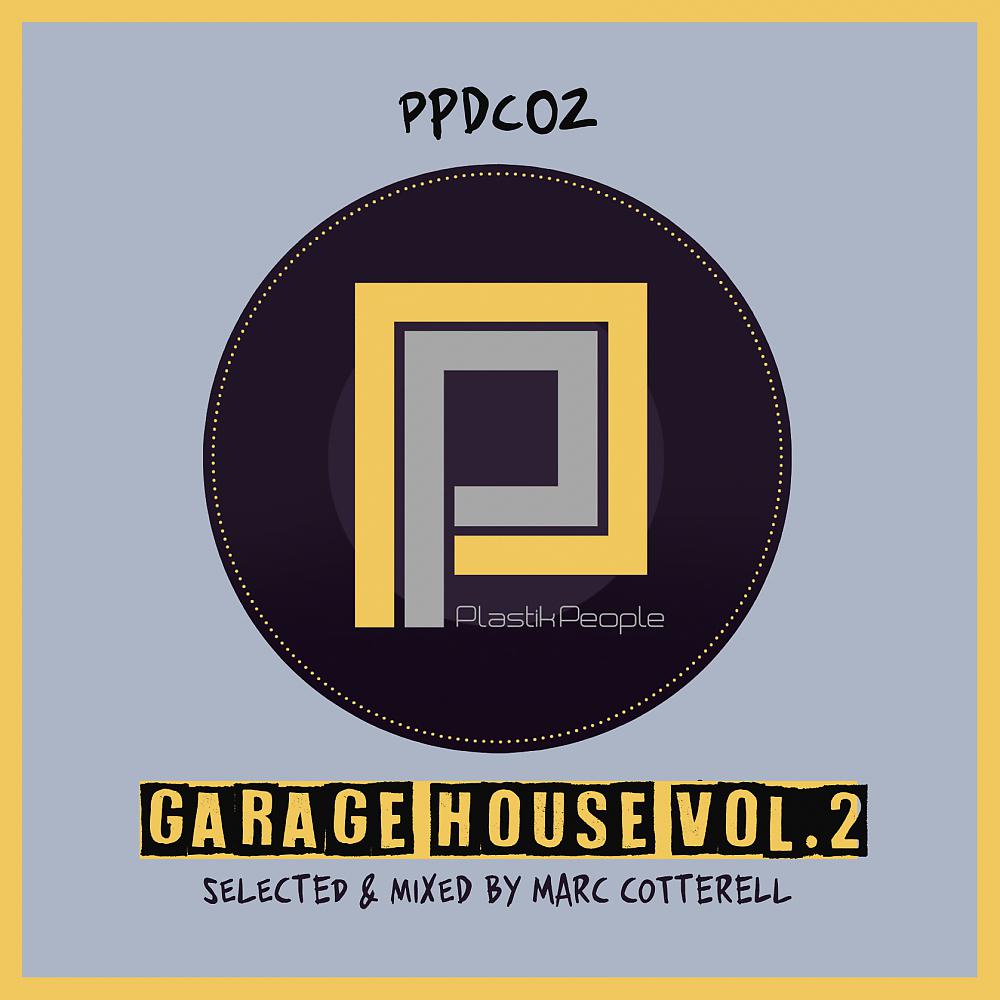 Постер альбома Marc Cotterell presents Garage House, Vol. 2