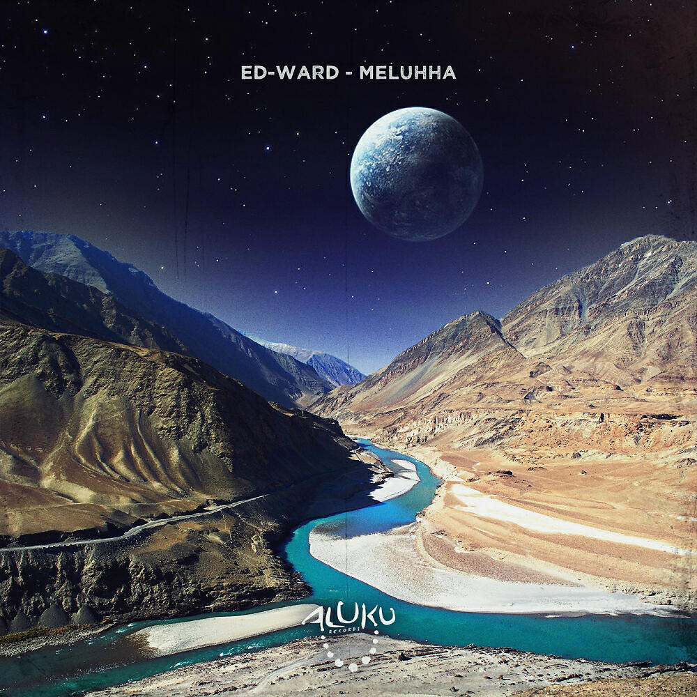 Ed-Ward - Meluhha (Original Mix)