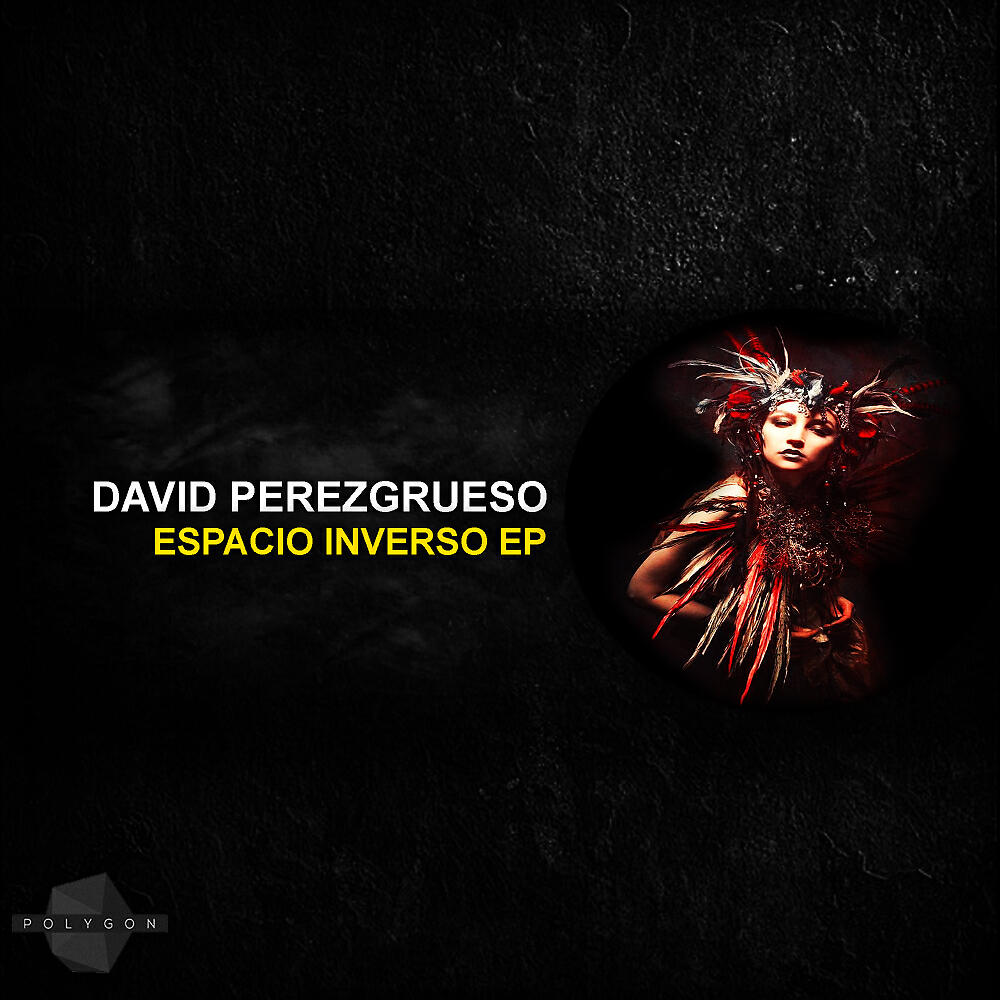 David Perezgrueso - Espacio Inverso (Original Mix)