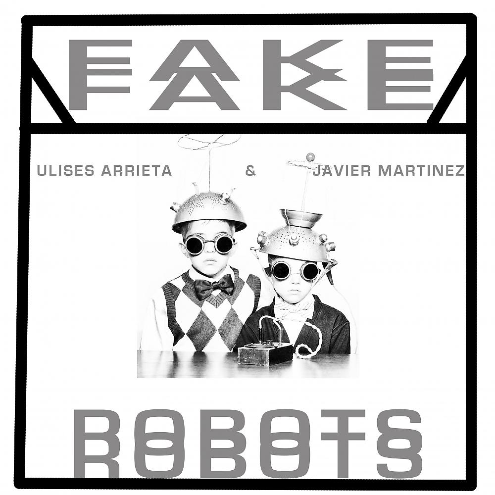 Постер альбома Fake Robots
