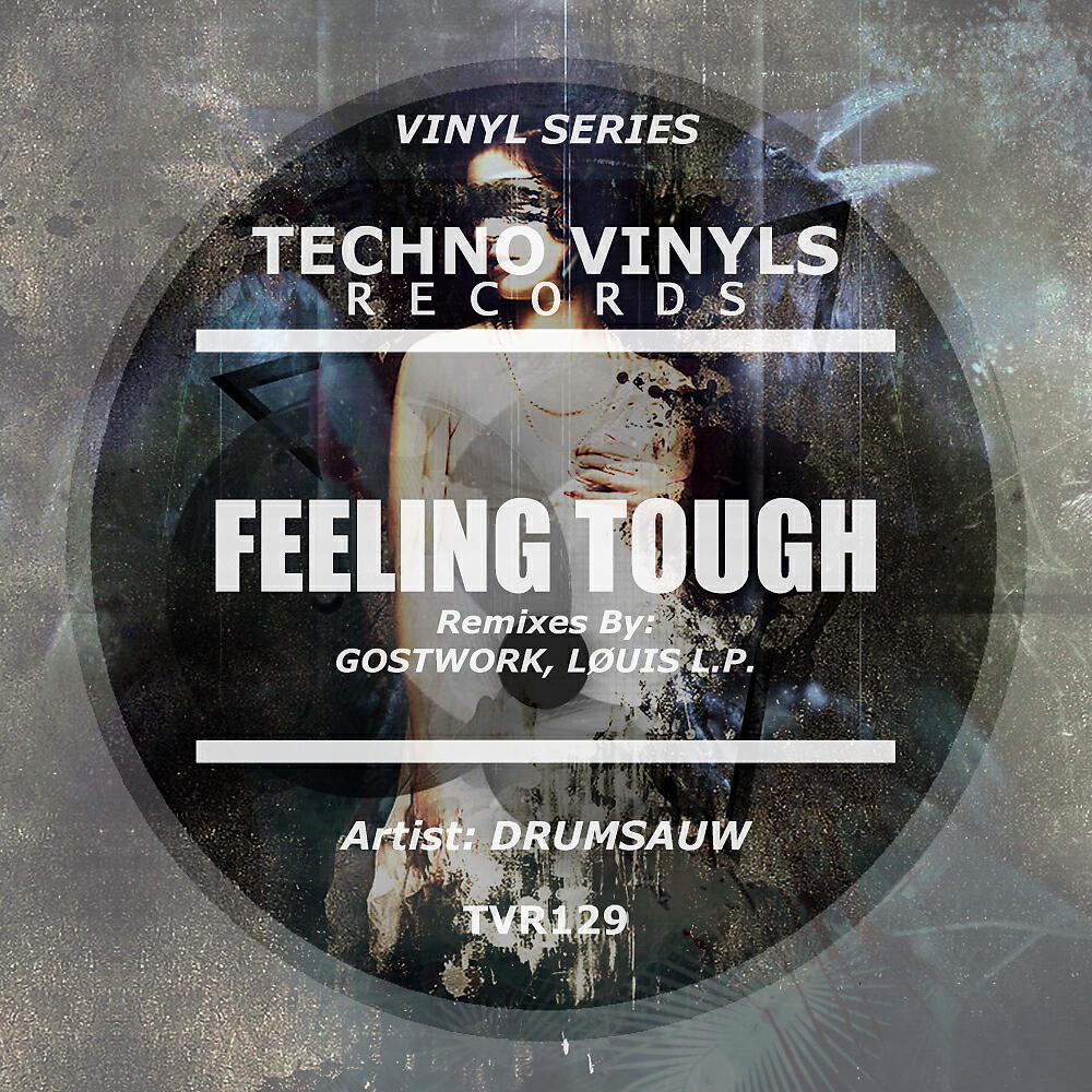 Drumsauw - Feeling Tough (Gostwork Remix)