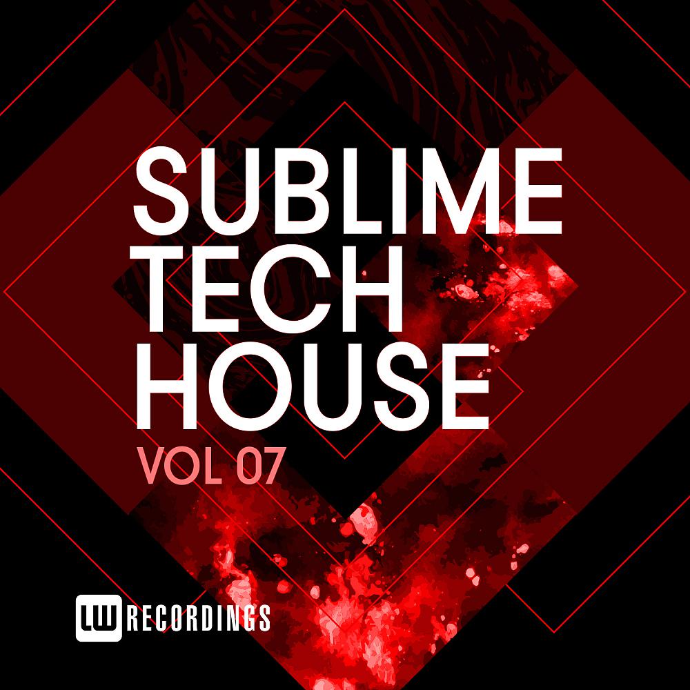 Постер альбома Sublime Tech House, Vol. 07