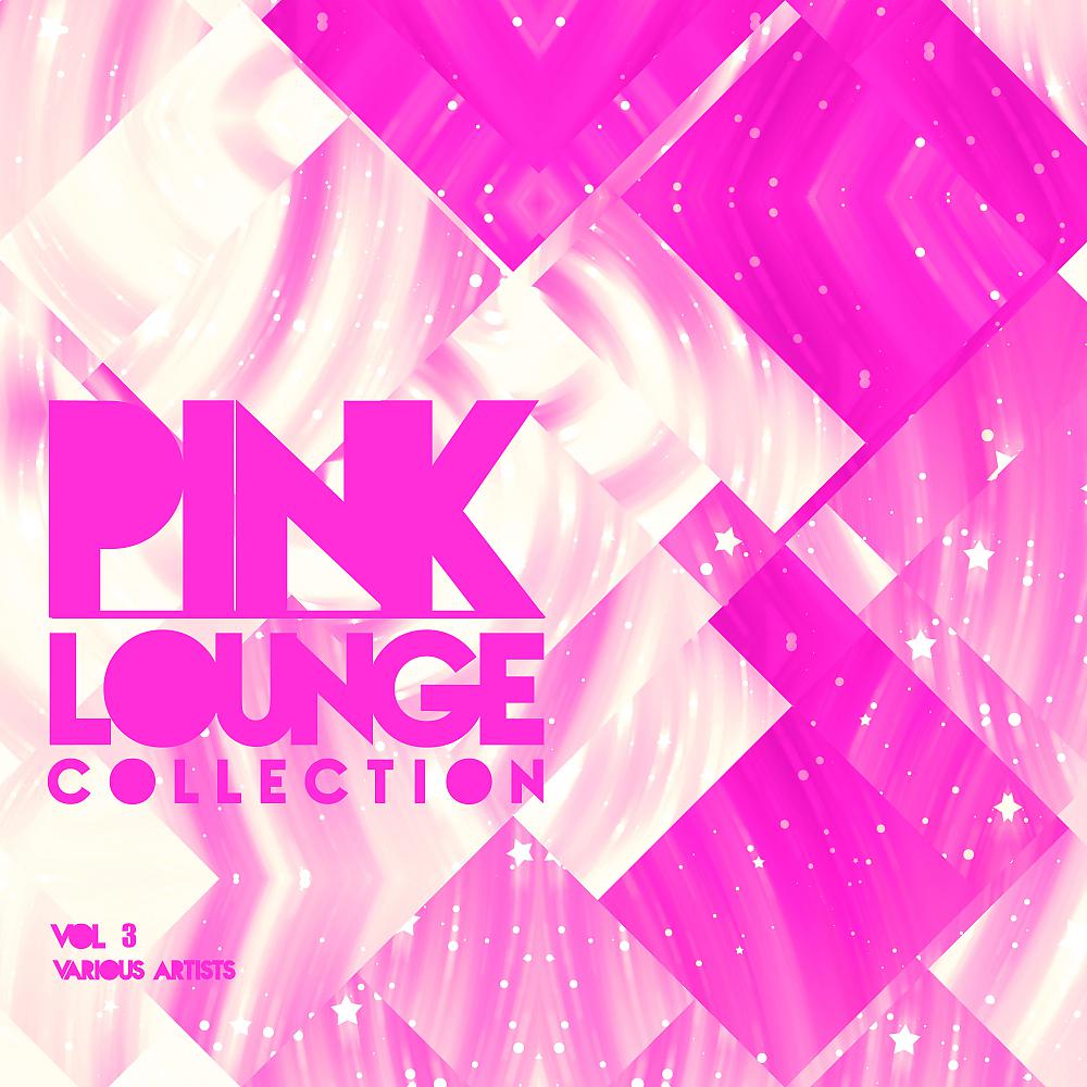 Постер альбома Pink Lounge Collection, Vol. 3