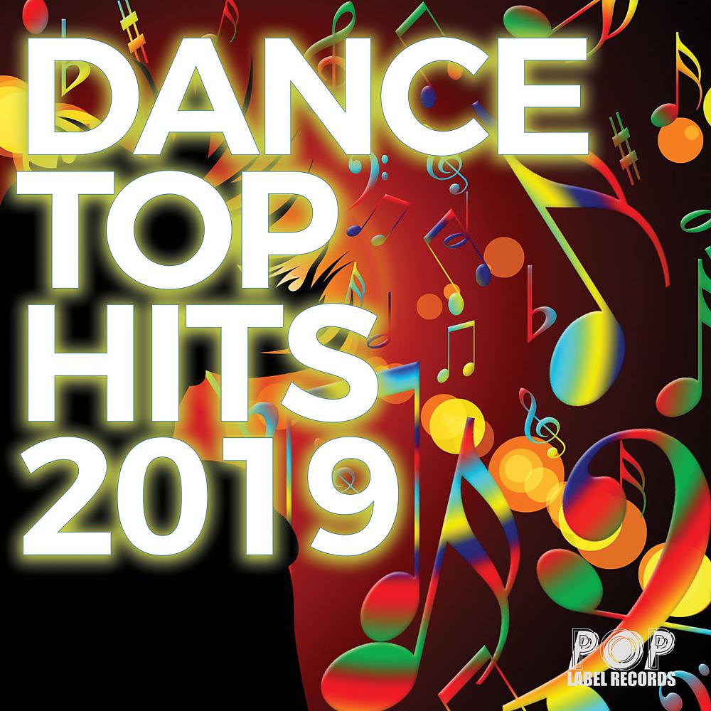 Постер альбома Dance Top Hits 2019