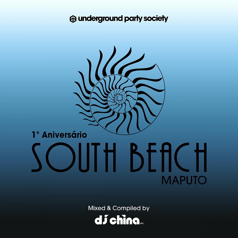 Постер альбома South Beach Maputo 1º Aniversário mixed by Dj China (PT)