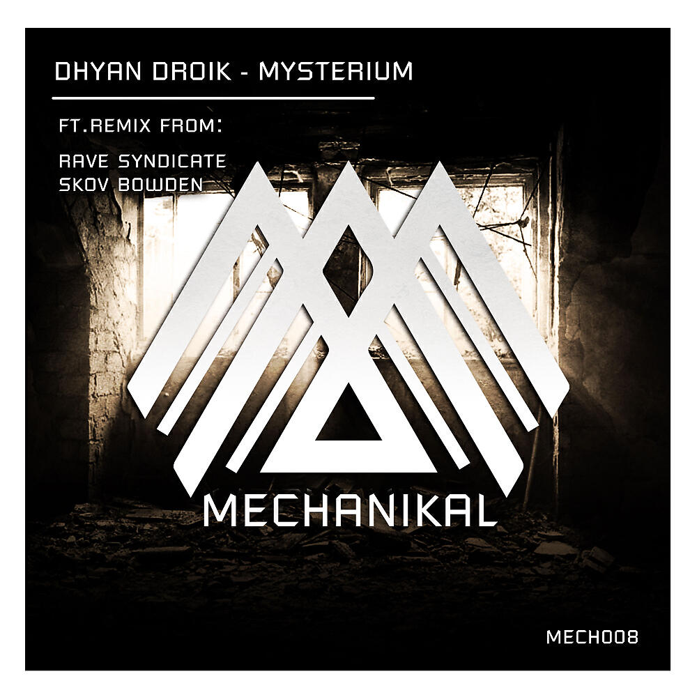 Dhyan Droik - Mysterium (Rave Syndicate Remix)