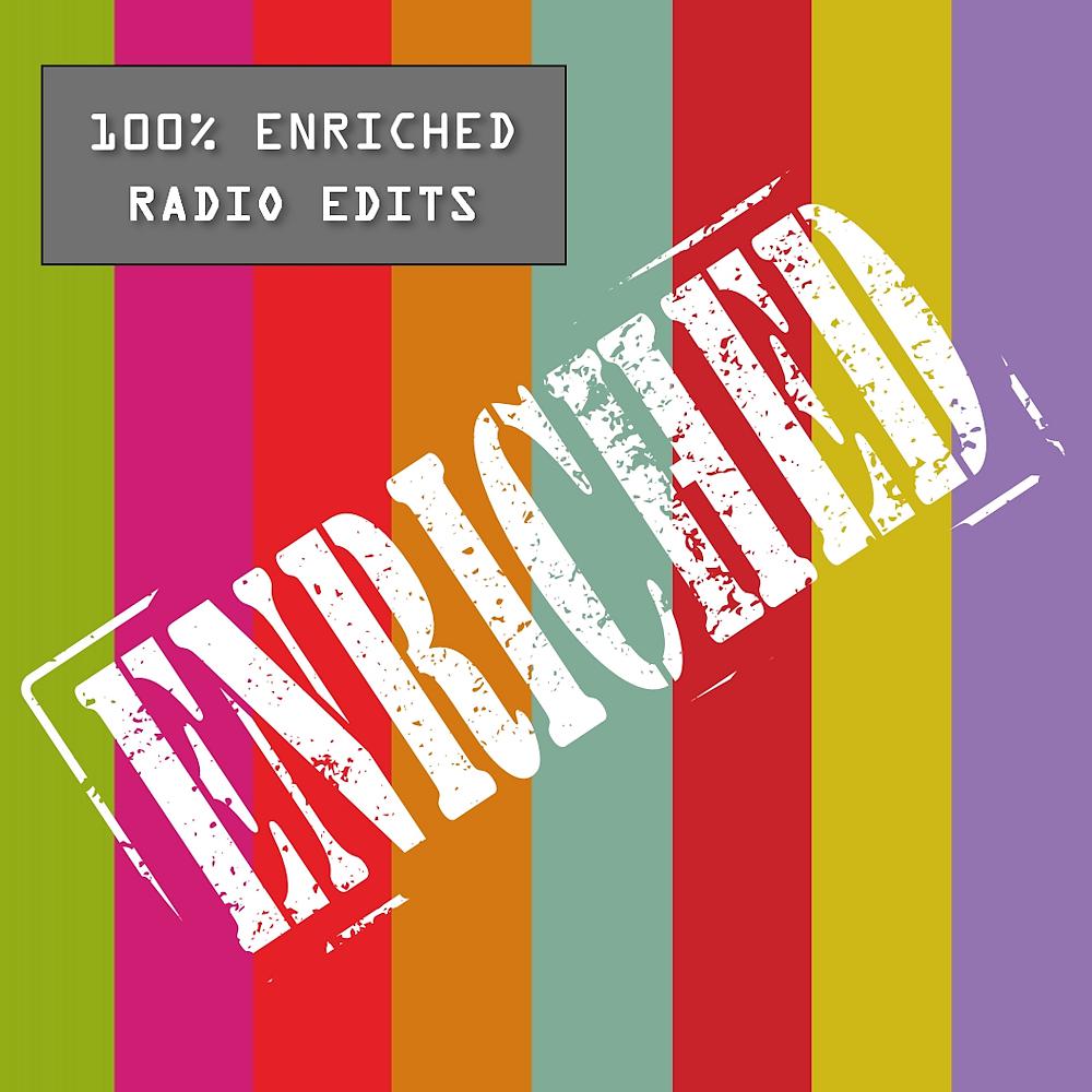 Постер альбома 100% ENRICHED Radio Edits