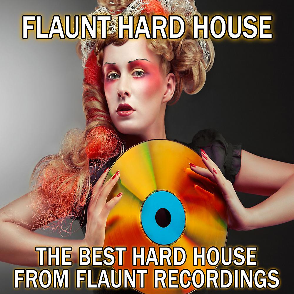 Постер альбома Flaunt Hard House