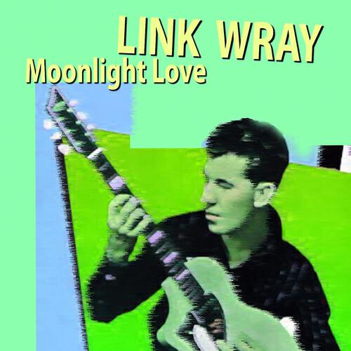 Link Wray - Oh Babe Be Mine (Alternate Take 2)