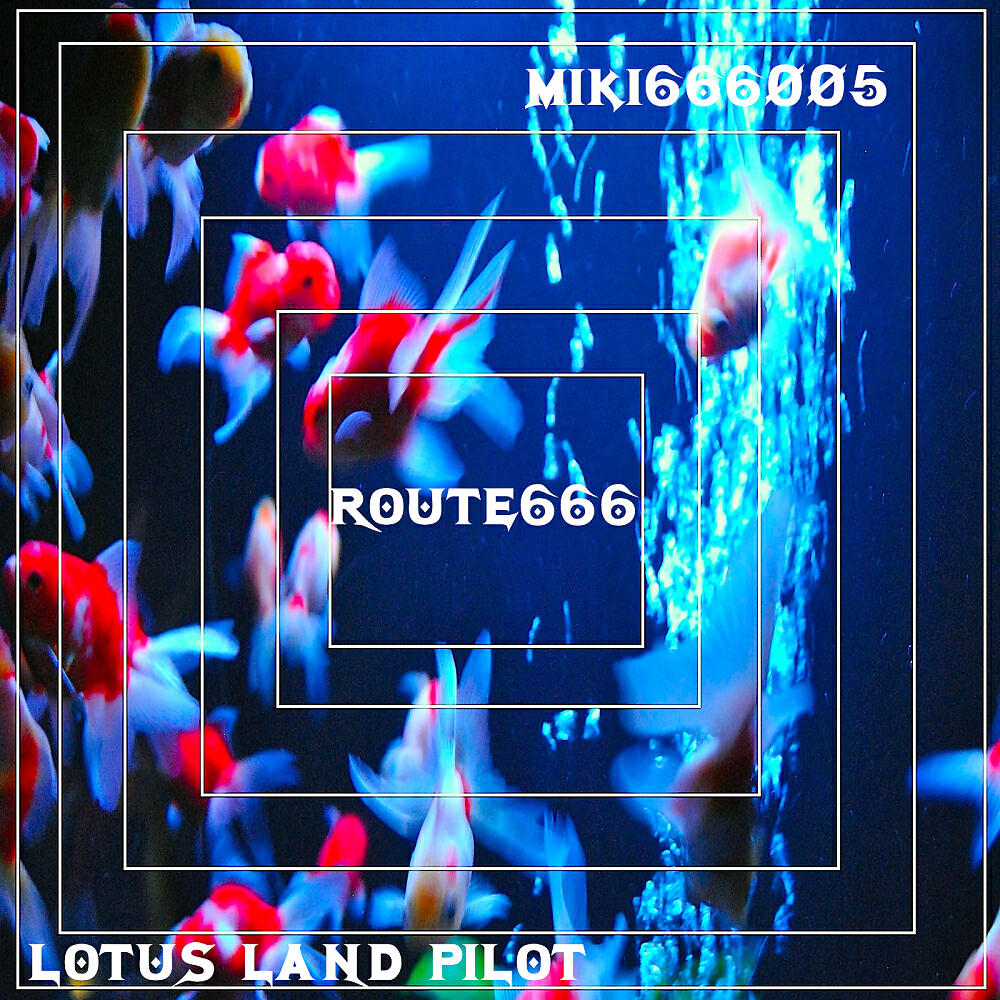 Lotus Land Pilot - Route666 (Original Mix)