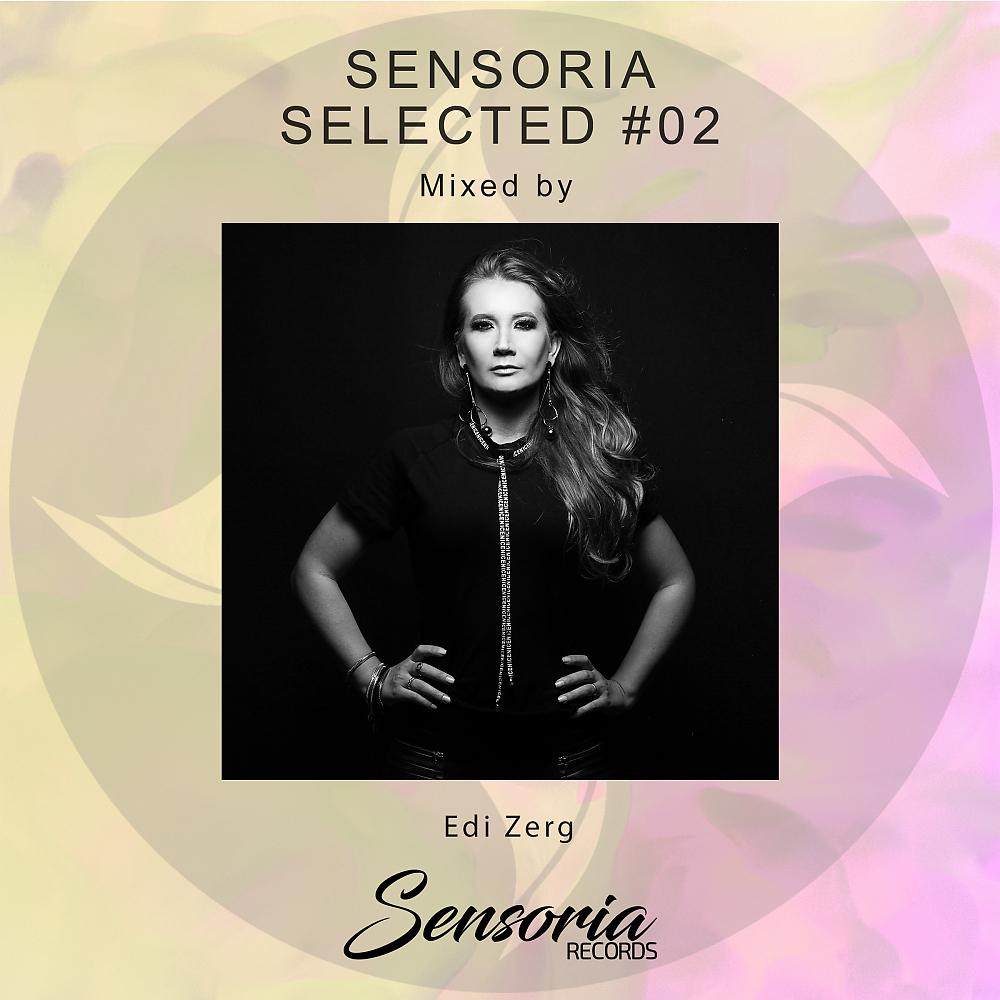 Постер альбома Sensoria Selected Vol.2 Mixed By Edi Zerg