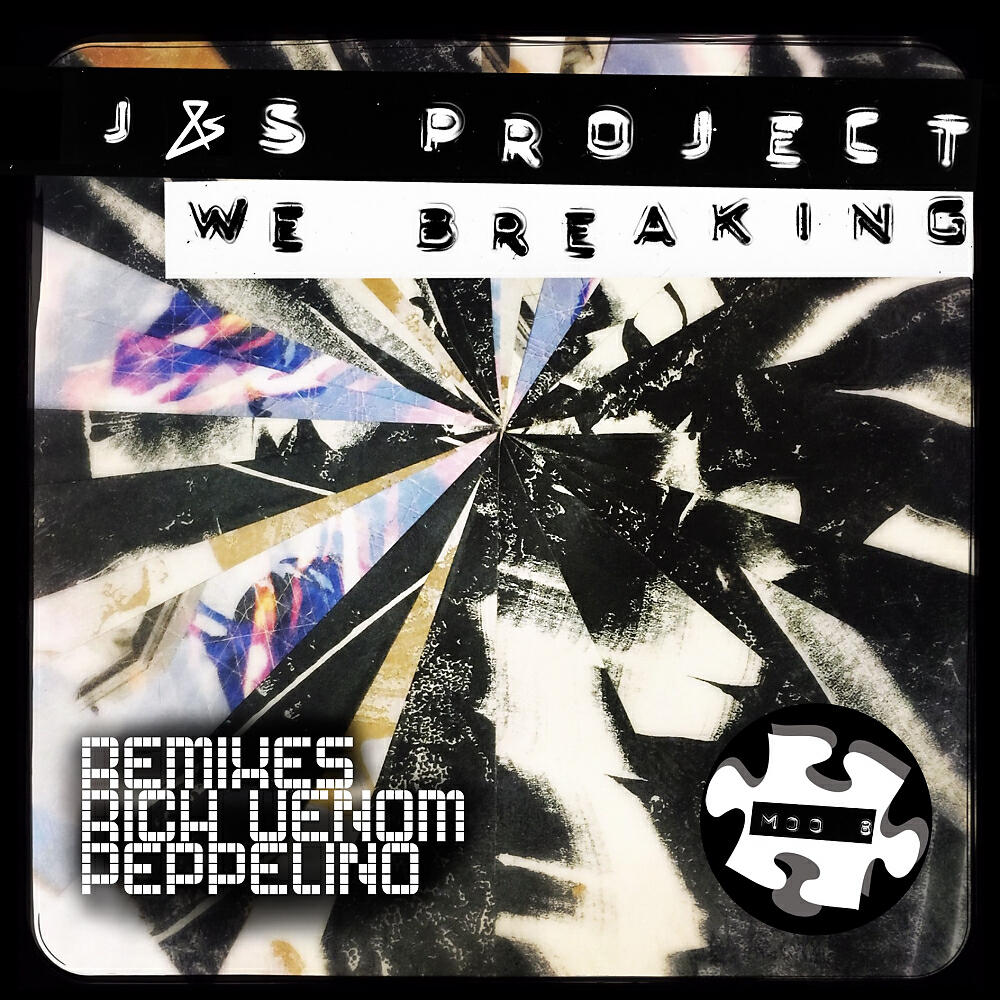 J&S Project - We Breaking (Original Mix)