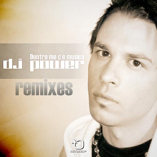 DJ Power - Dentro me c'è musica (Alan Bounce Remix)