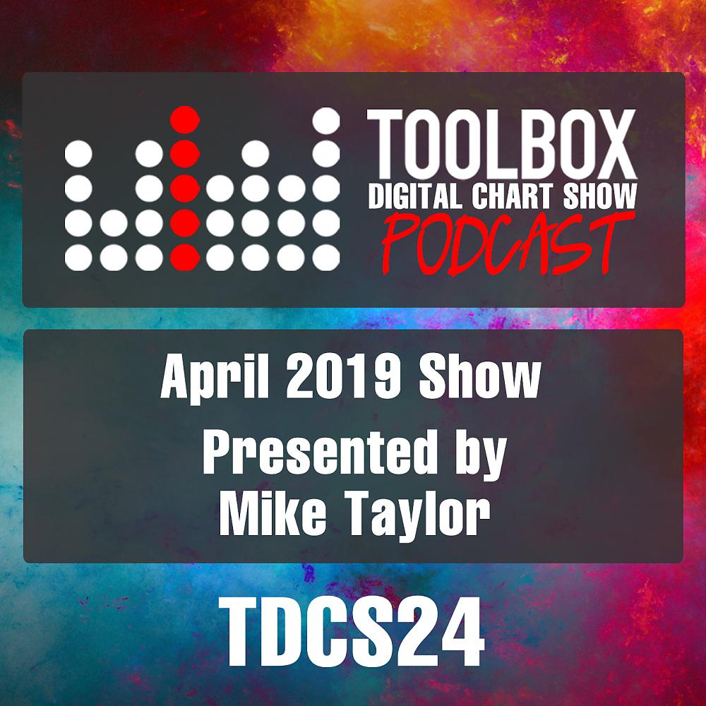 Постер альбома Toolbox Digital Chart Show: April 2019