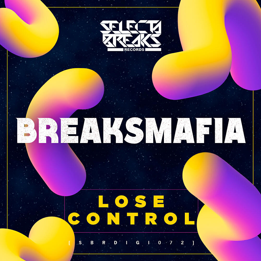 BreaksMafia - Lose Control (Original Mix)