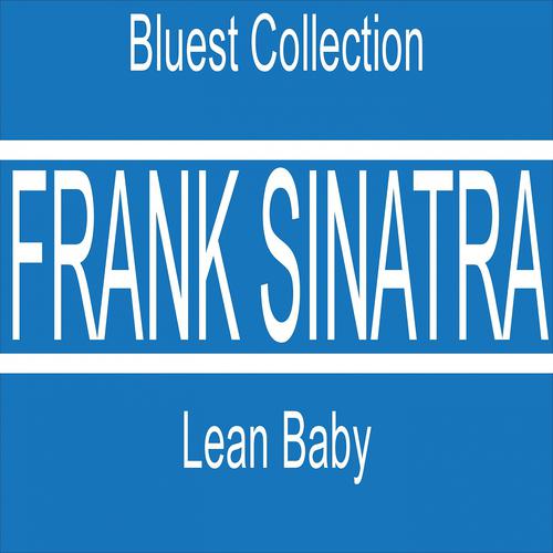 Постер альбома Lean Baby (Bluest Collection)