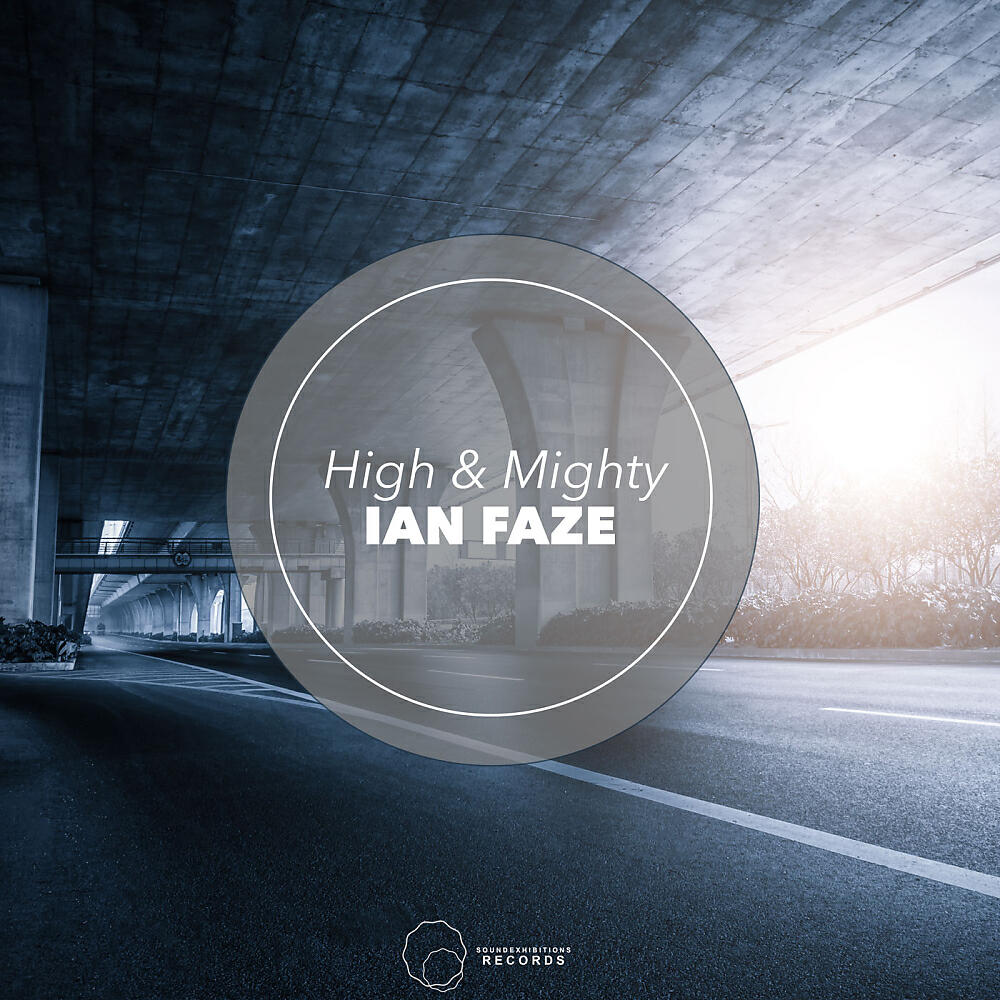 Ian Faze - High & Mighty (Original Mix)