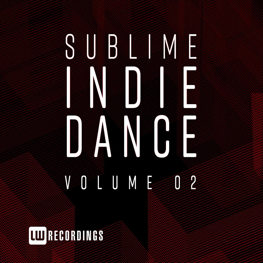 Постер альбома Sublime Indie Dance, Vol. 02