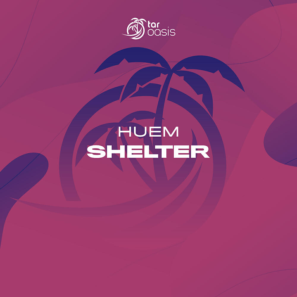 Huem - Shelter (Original Mix)