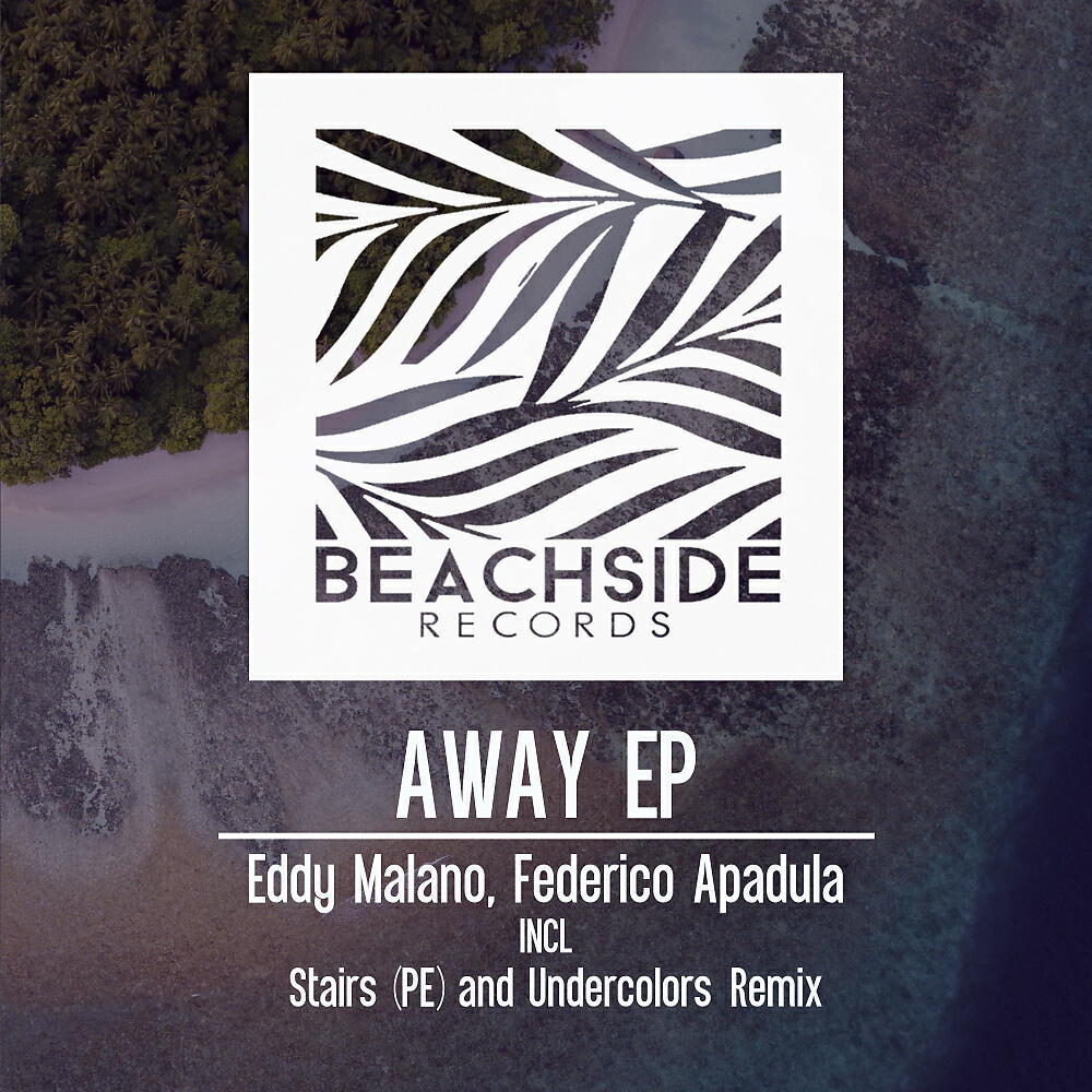 Eddy Malano - Away (Undercolors Remix)