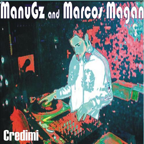 Manugz - Credimi (Dario synth hpdj rmx)