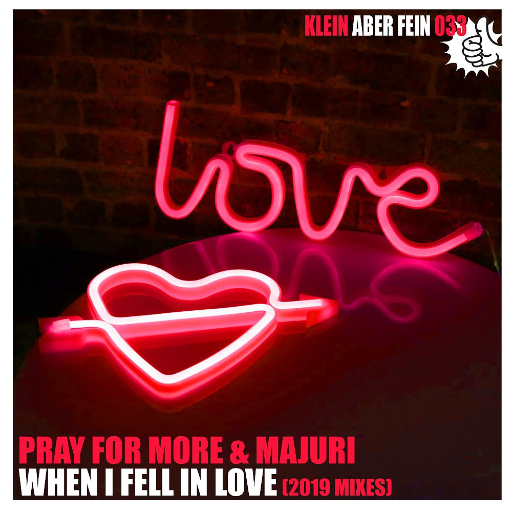 Постер альбома When I Fell In Love (2019 Mixes)