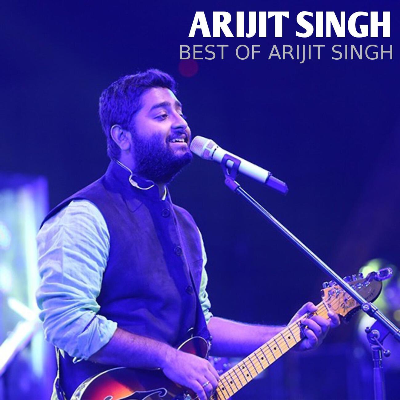 Arijit Singh - Arijit Singh Mashup