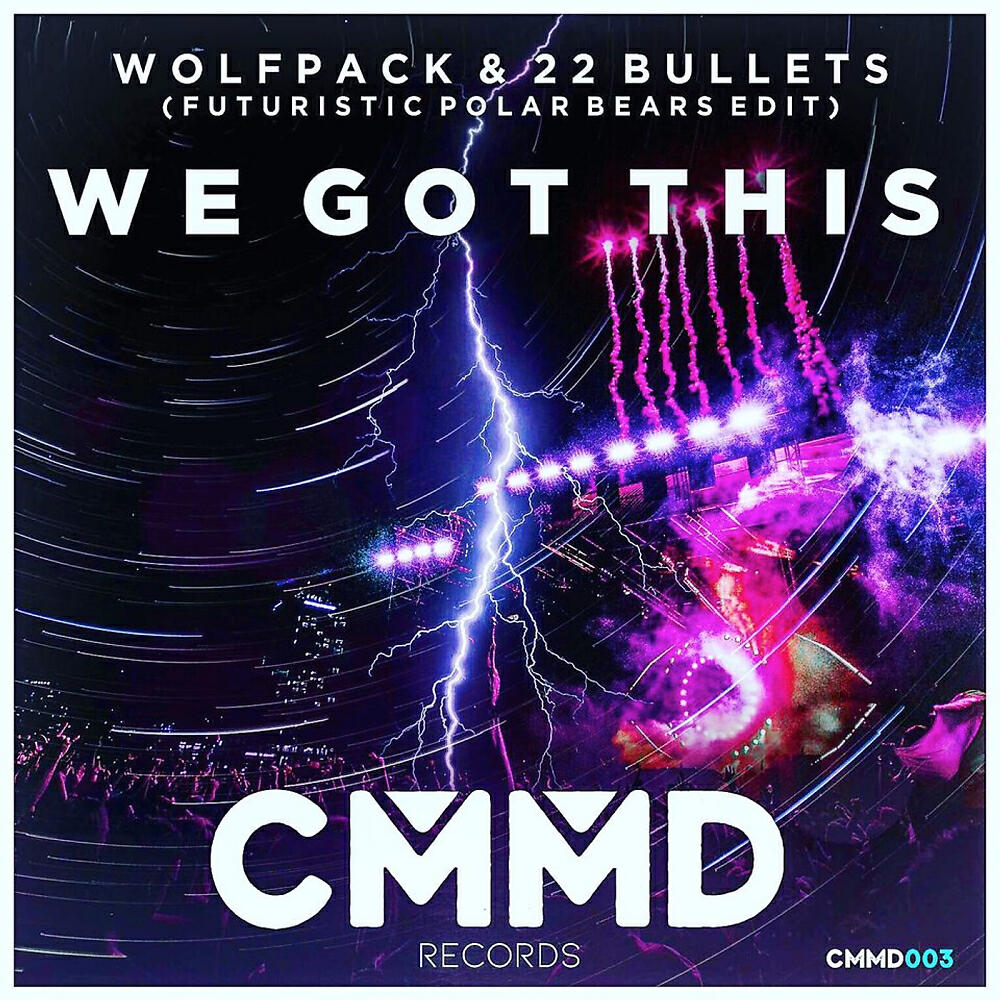 Wolfpack - We Got This (Futuristic Polar Bears Edit)