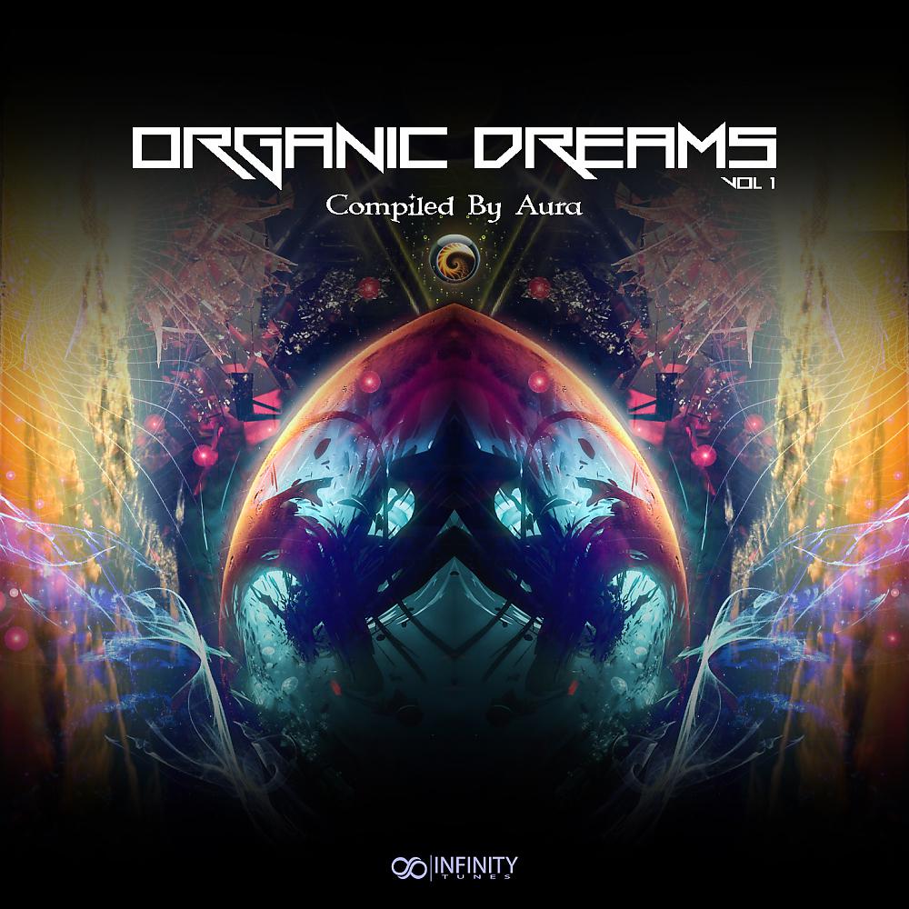 Постер альбома Organic Dreams Vol. 1