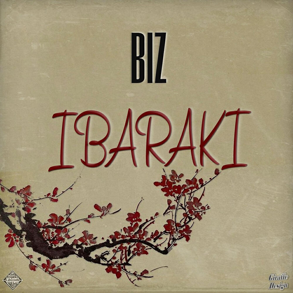Biz - Ibaraki (2019 Mix)